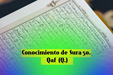 Una respuesta a los negadores en la Sura Qaf